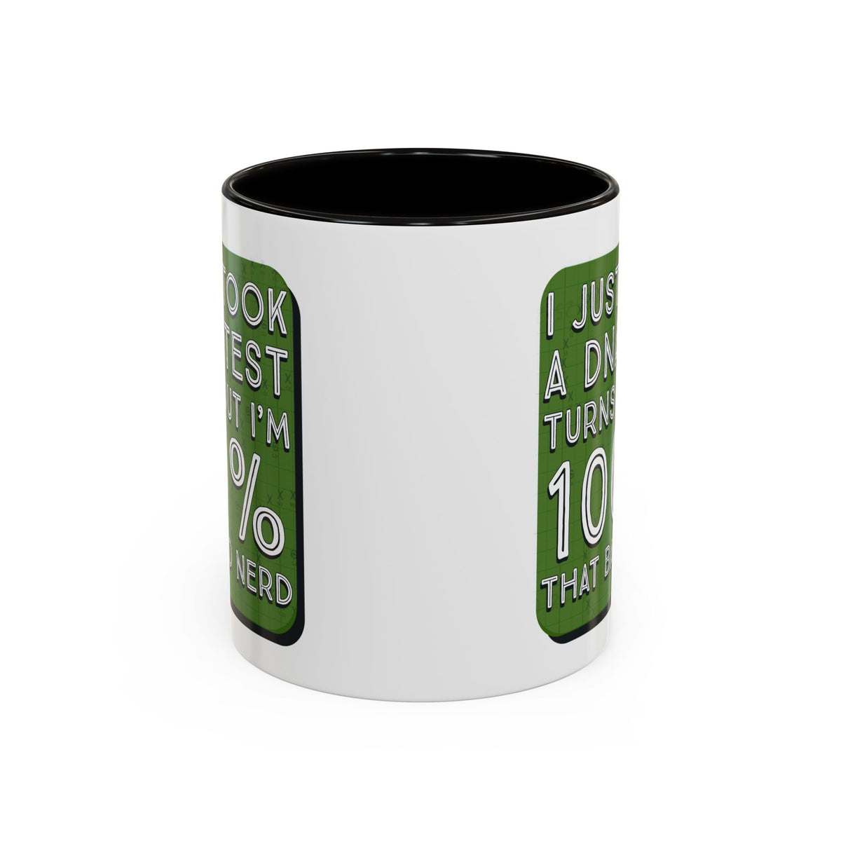 Band Nerd Mug — “I Just Took a DNA Test Turns Out I’m 100% That Band Nerd” Coffee Cup