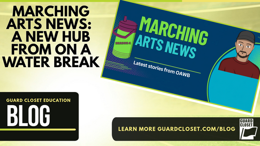 Marching Arts News Hub On A Water Break Podcast Guard CLoset Blog 