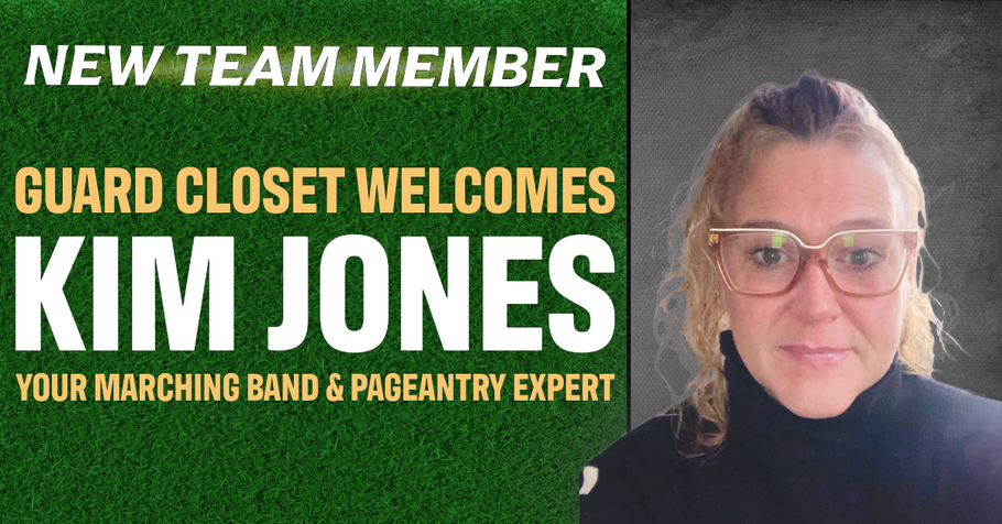 Guard Closet Welcomes Kim Jones: Your Marching Arts & Pageantry Expert