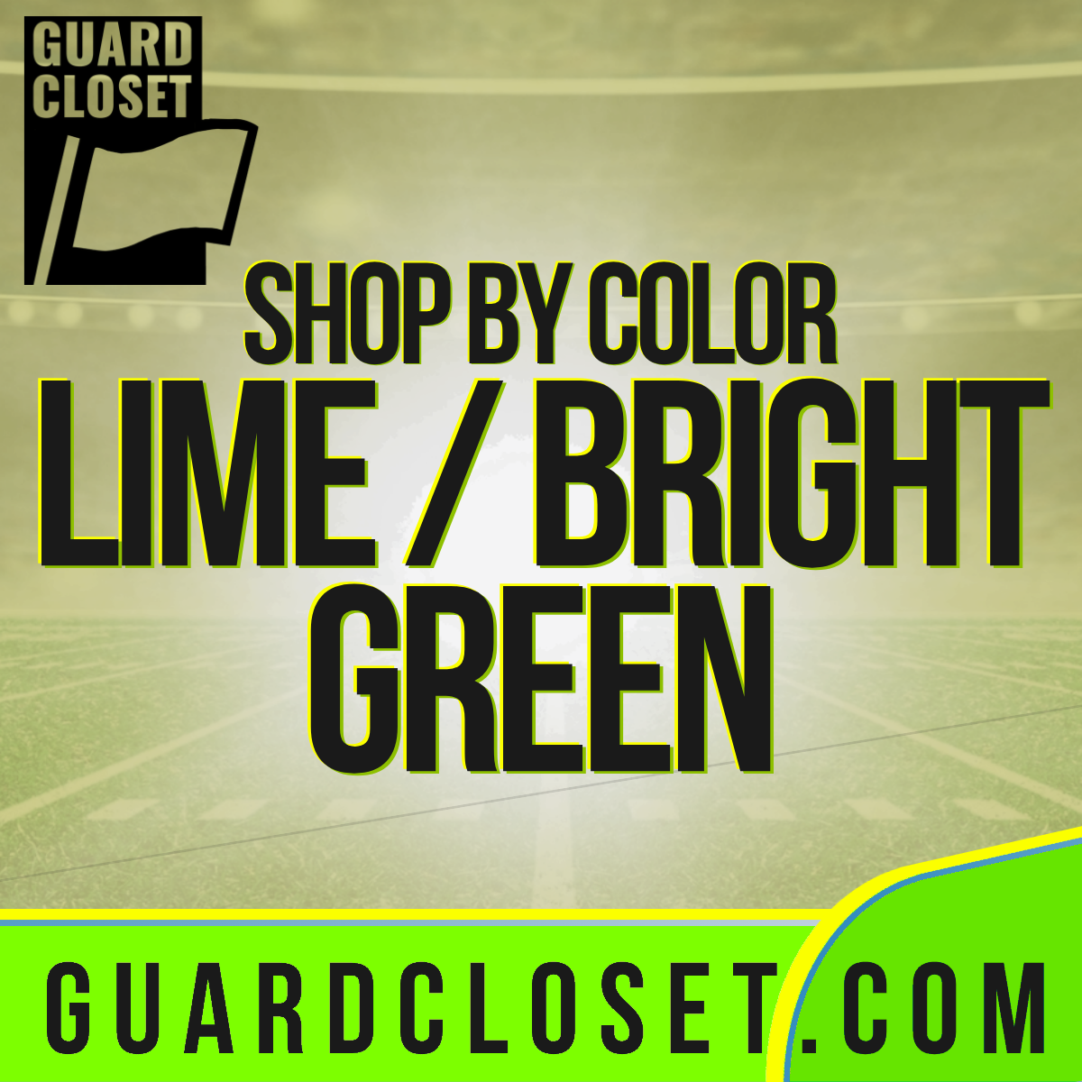 Guard Closet Lime and Bright Green marching arts collection
