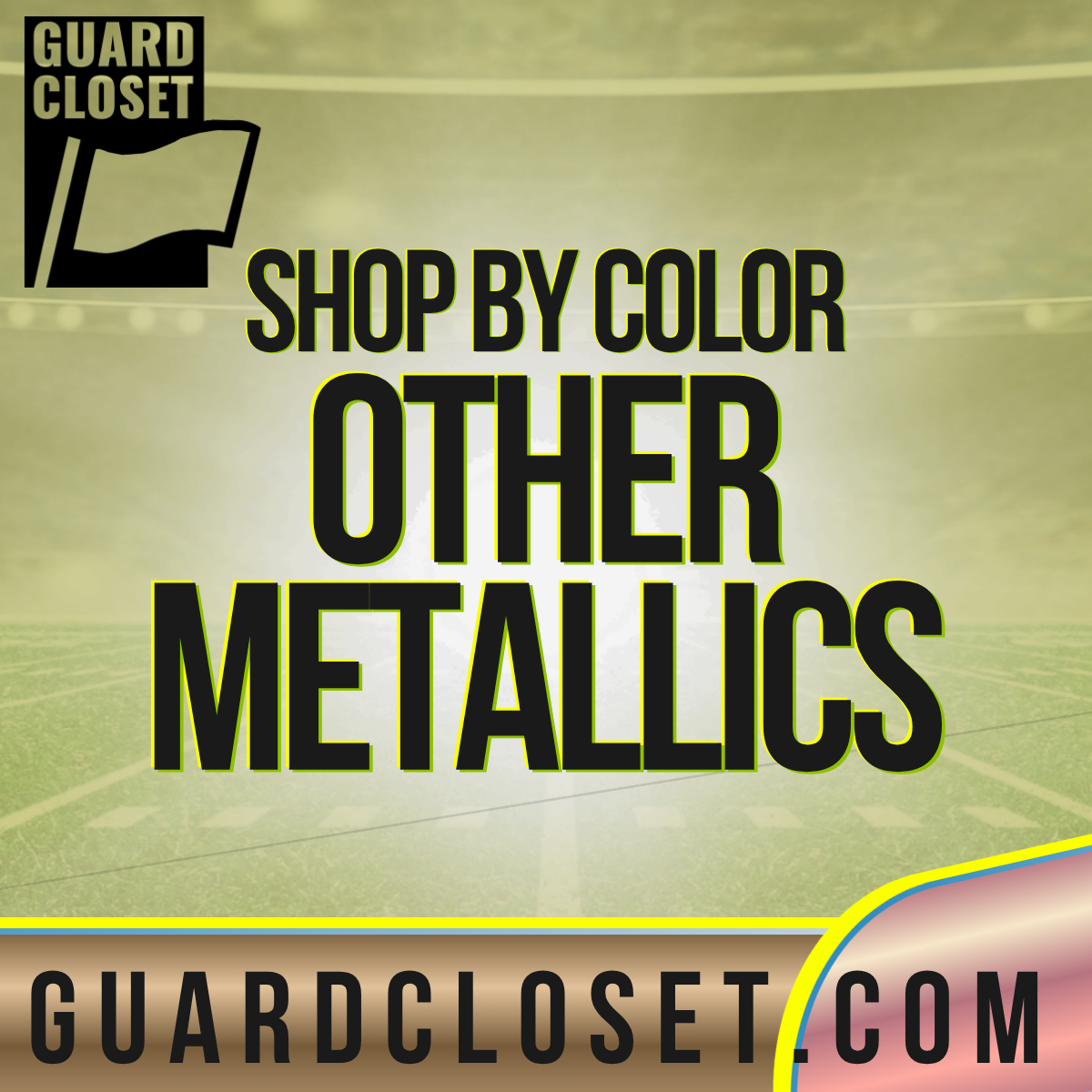 Guard Closet Other Metallics marching arts collection