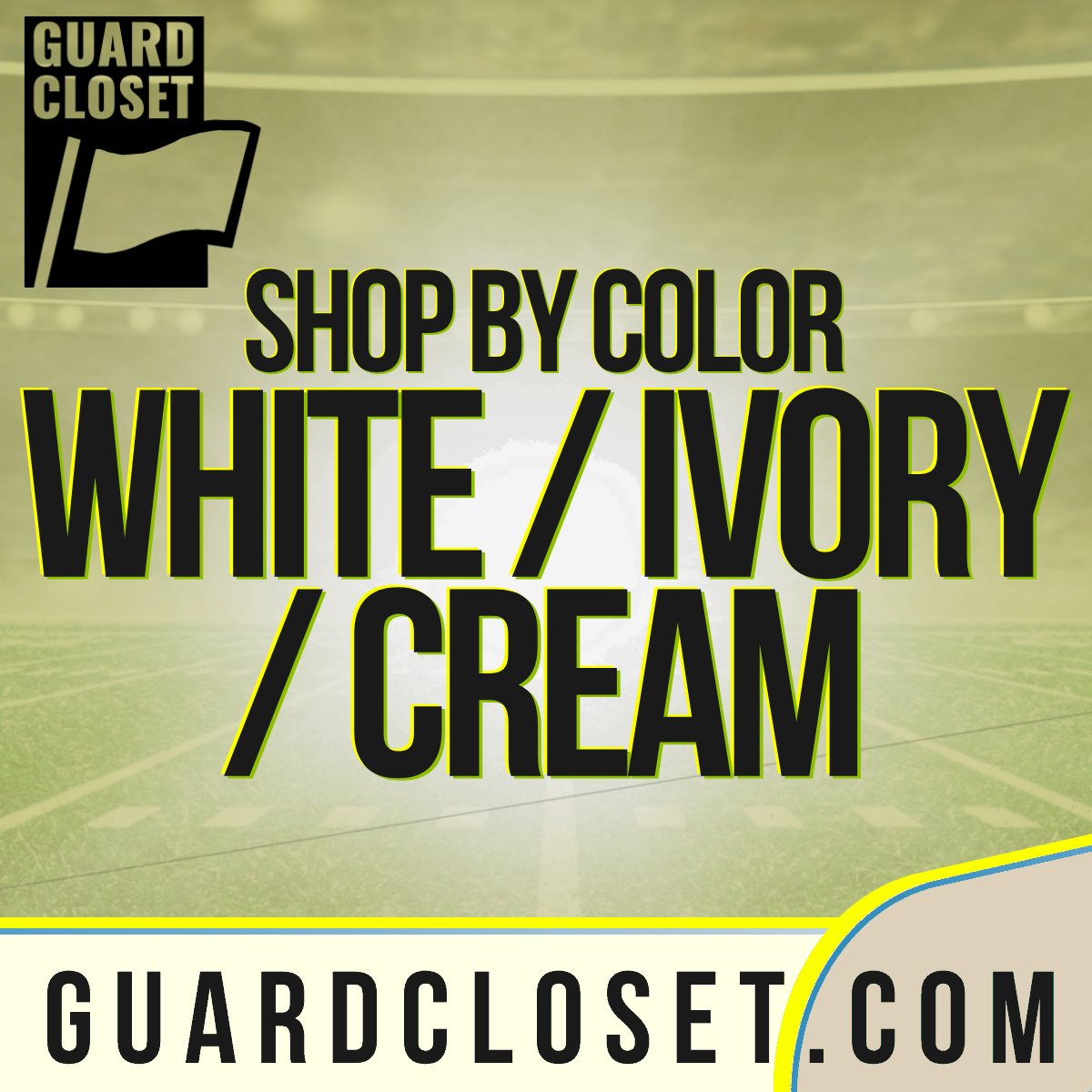 Guard Closet White Ivory and Cream marching arts collection