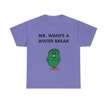 MR. WANTS A WATER BREAK Tee — Playful Band & Crew Shirt