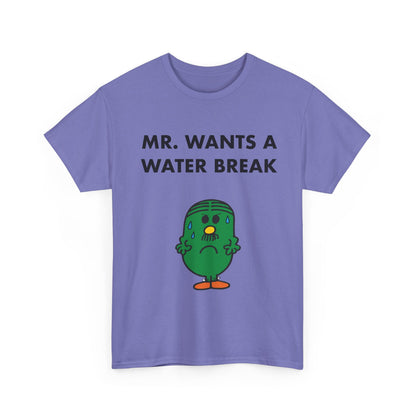 MR. WANTS A WATER BREAK Tee — Playful Band & Crew Shirt