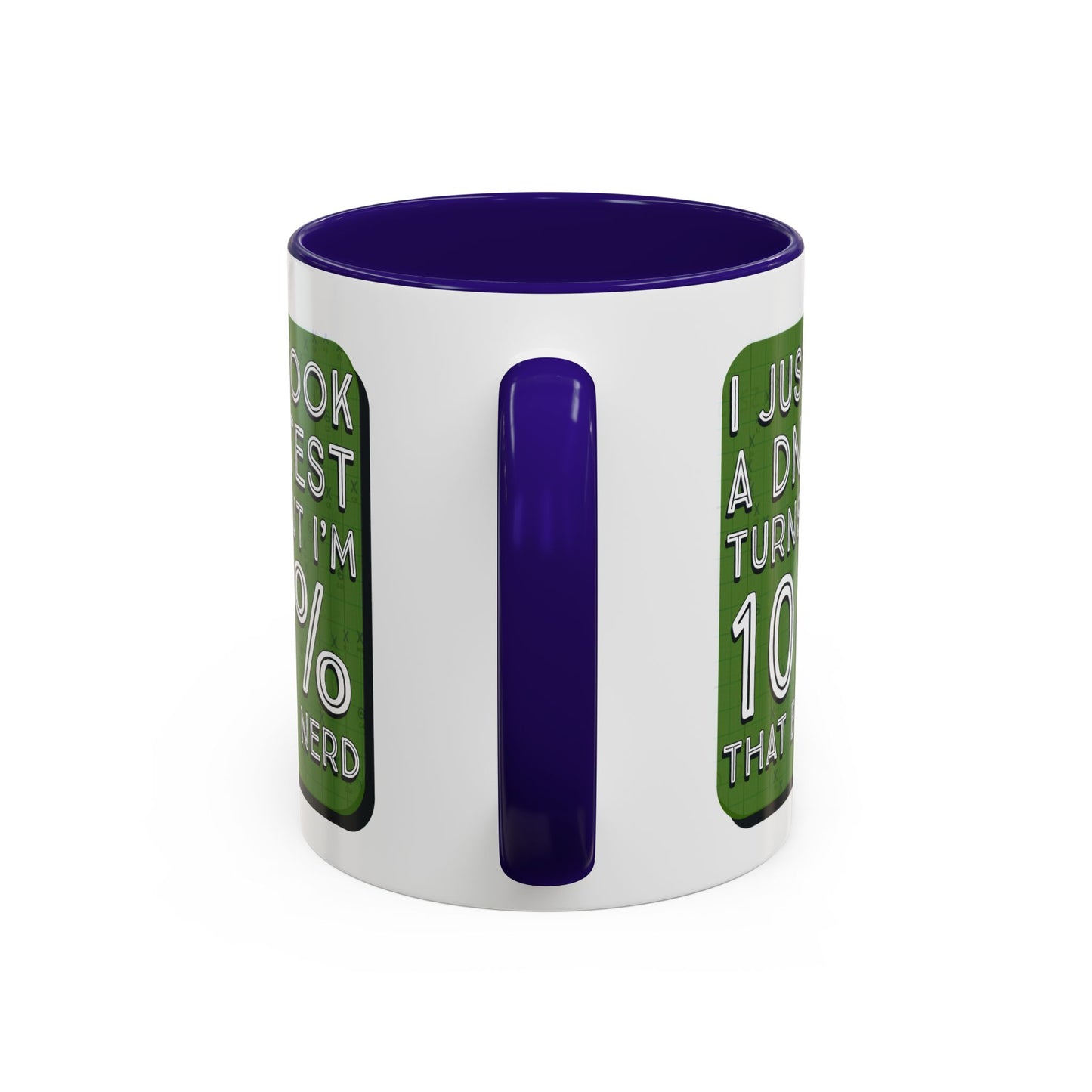 Band Nerd Mug — “I Just Took a DNA Test Turns Out I’m 100% That Band Nerd” Coffee Cup