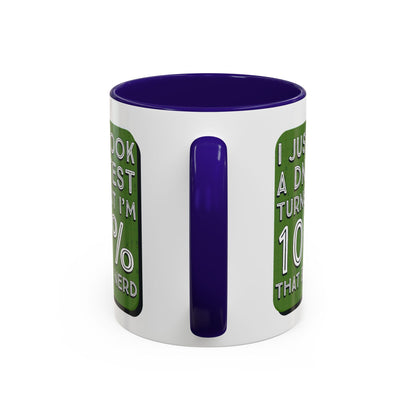 Band Nerd Mug — “I Just Took a DNA Test Turns Out I’m 100% That Band Nerd” Coffee Cup