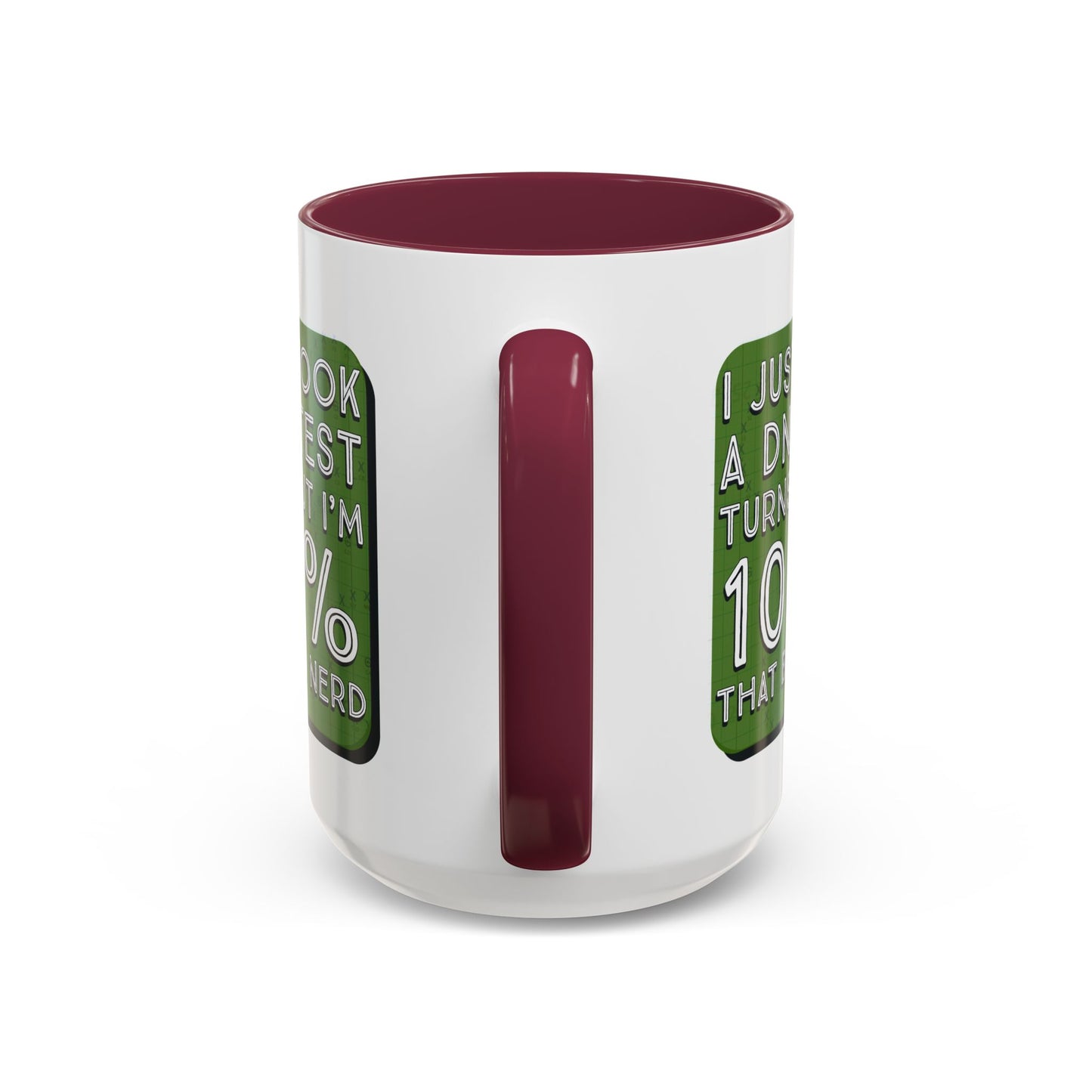 Band Nerd Mug — “I Just Took a DNA Test Turns Out I’m 100% That Band Nerd” Coffee Cup