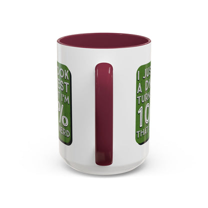 Band Nerd Mug — “I Just Took a DNA Test Turns Out I’m 100% That Band Nerd” Coffee Cup
