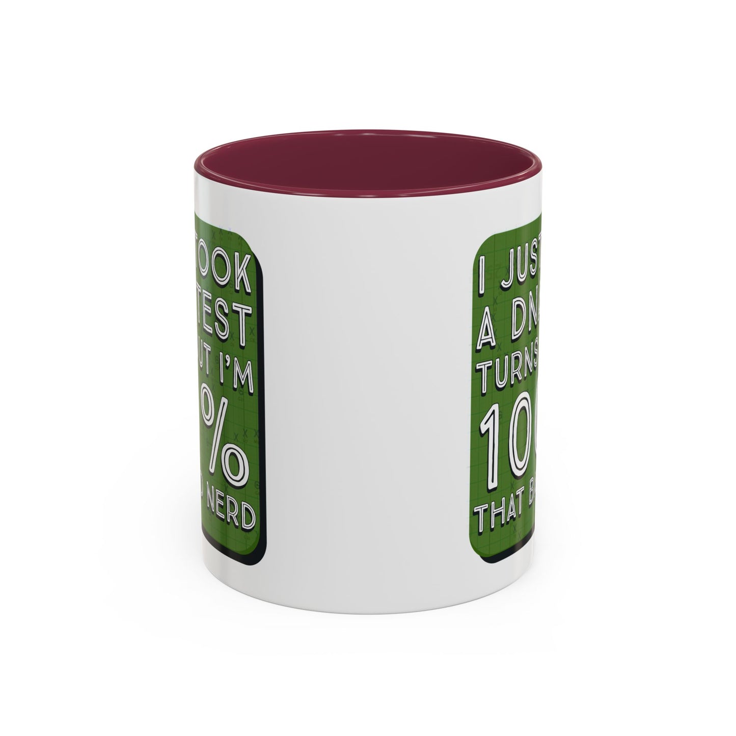 Band Nerd Mug — “I Just Took a DNA Test Turns Out I’m 100% That Band Nerd” Coffee Cup
