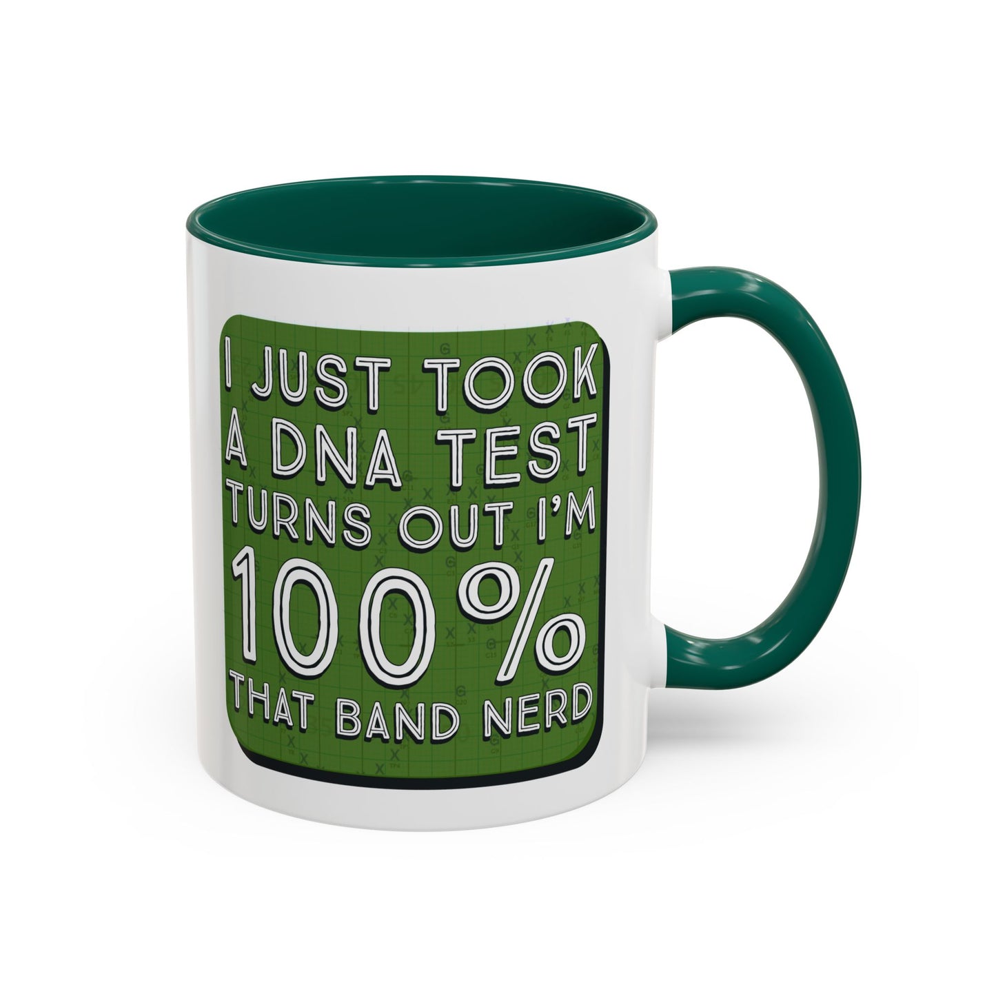 Band Nerd Mug — “I Just Took a DNA Test Turns Out I’m 100% That Band Nerd” Coffee Cup
