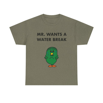 MR. WANTS A WATER BREAK Tee — Playful Band & Crew Shirt