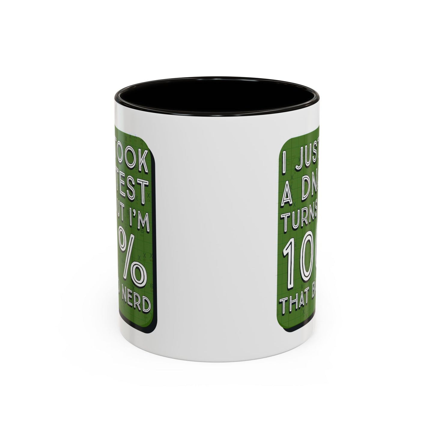 Band Nerd Mug — “I Just Took a DNA Test Turns Out I’m 100% That Band Nerd” Coffee Cup
