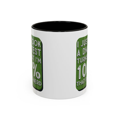 Band Nerd Mug — “I Just Took a DNA Test Turns Out I’m 100% That Band Nerd” Coffee Cup