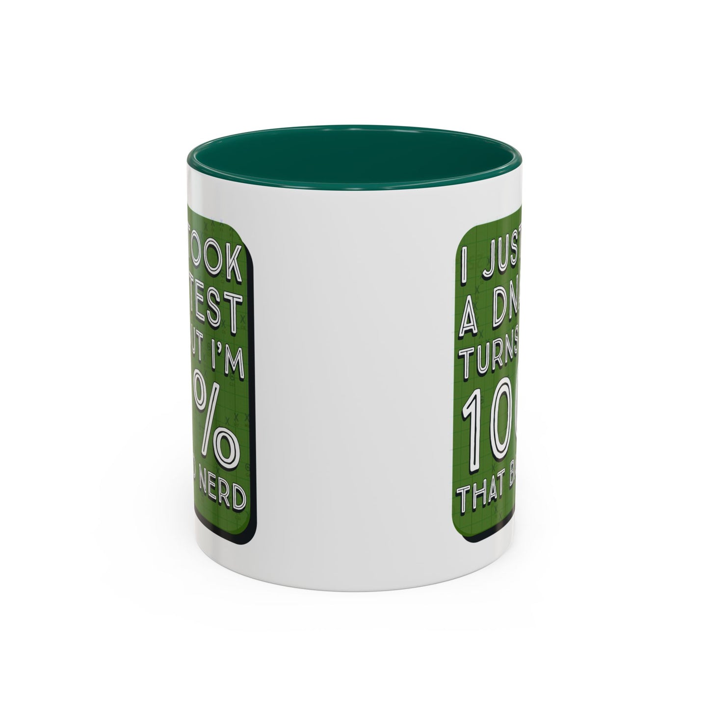 Band Nerd Mug — “I Just Took a DNA Test Turns Out I’m 100% That Band Nerd” Coffee Cup