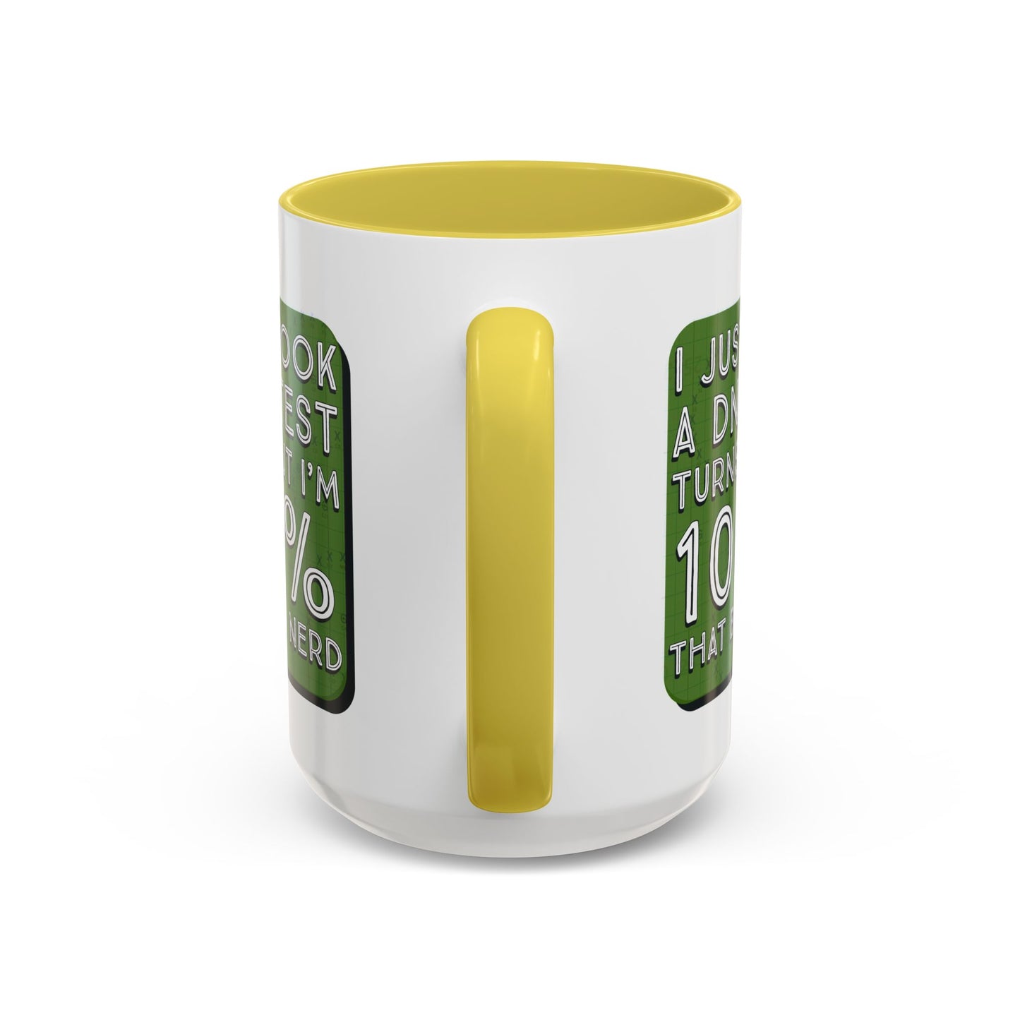 Band Nerd Mug — “I Just Took a DNA Test Turns Out I’m 100% That Band Nerd” Coffee Cup