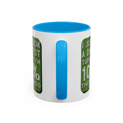 Band Nerd Mug — “I Just Took a DNA Test Turns Out I’m 100% That Band Nerd” Coffee Cup
