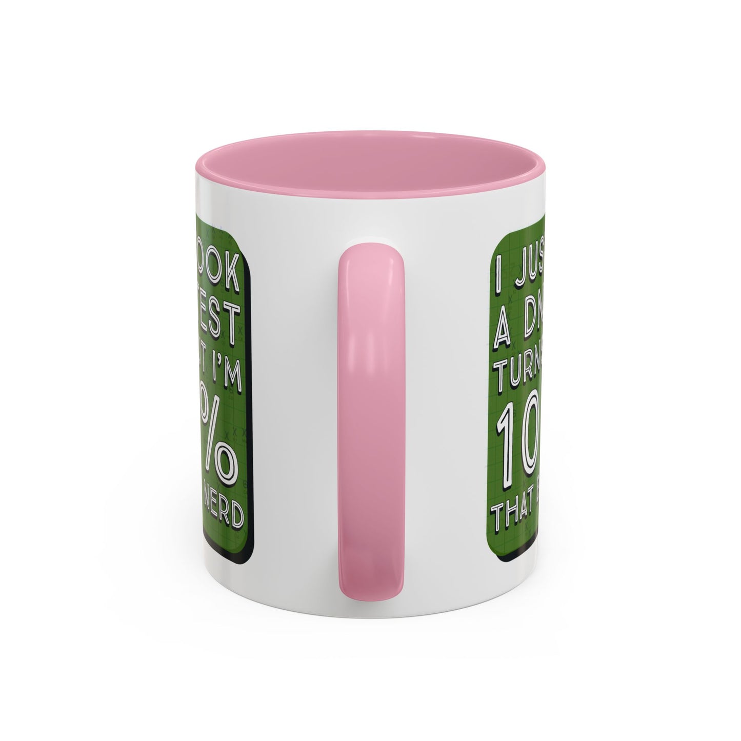 Band Nerd Mug — “I Just Took a DNA Test Turns Out I’m 100% That Band Nerd” Coffee Cup