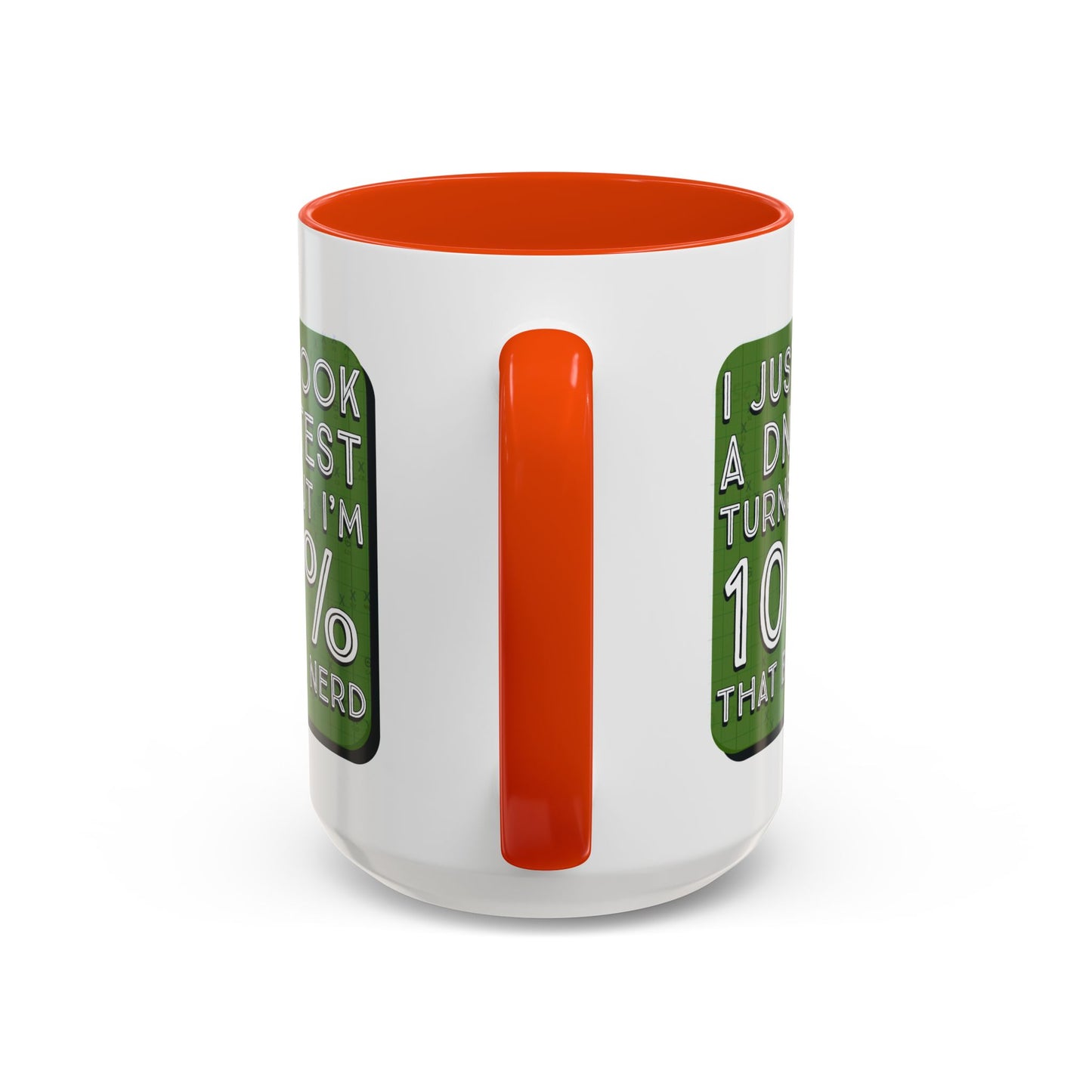 Band Nerd Mug — “I Just Took a DNA Test Turns Out I’m 100% That Band Nerd” Coffee Cup