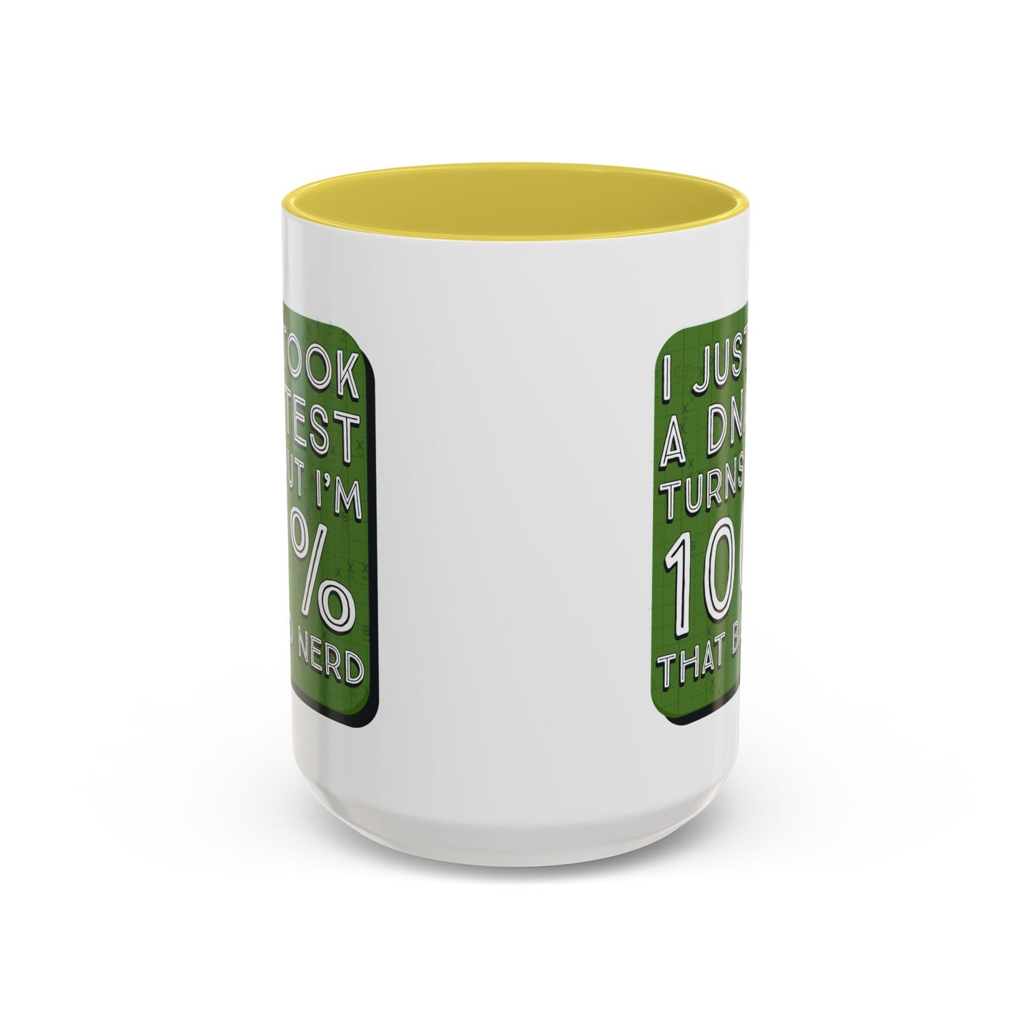 Band Nerd Mug — “I Just Took a DNA Test Turns Out I’m 100% That Band Nerd” Coffee Cup