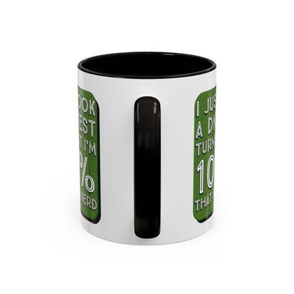Band Nerd Mug — “I Just Took a DNA Test Turns Out I’m 100% That Band Nerd” Coffee Cup