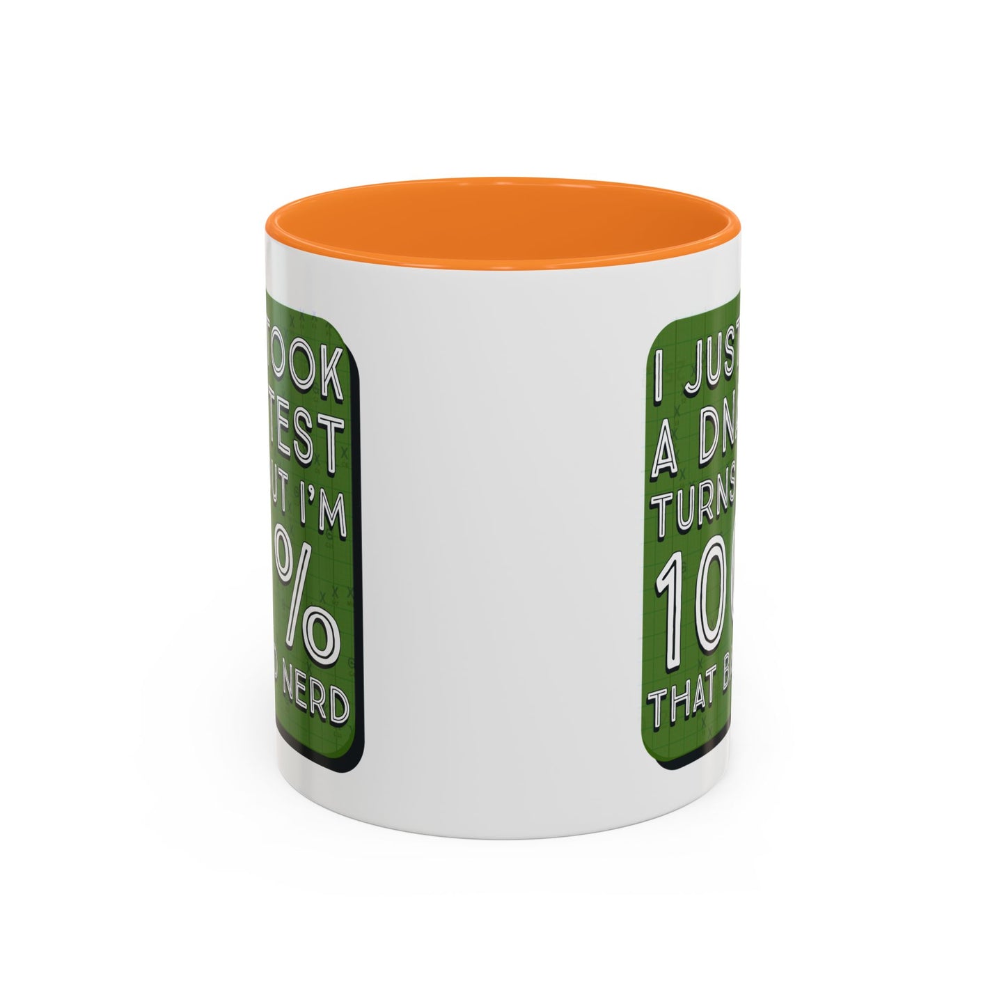Band Nerd Mug — “I Just Took a DNA Test Turns Out I’m 100% That Band Nerd” Coffee Cup
