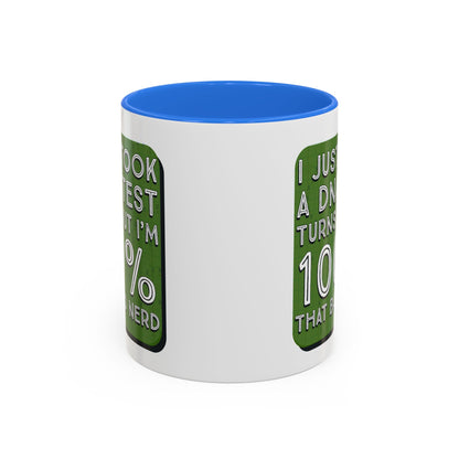 Band Nerd Mug — “I Just Took a DNA Test Turns Out I’m 100% That Band Nerd” Coffee Cup