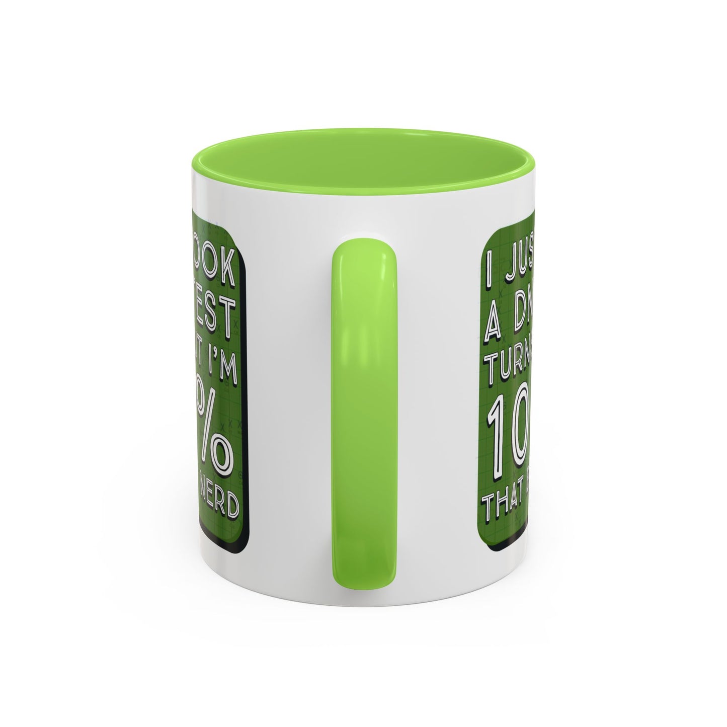 Band Nerd Mug — “I Just Took a DNA Test Turns Out I’m 100% That Band Nerd” Coffee Cup