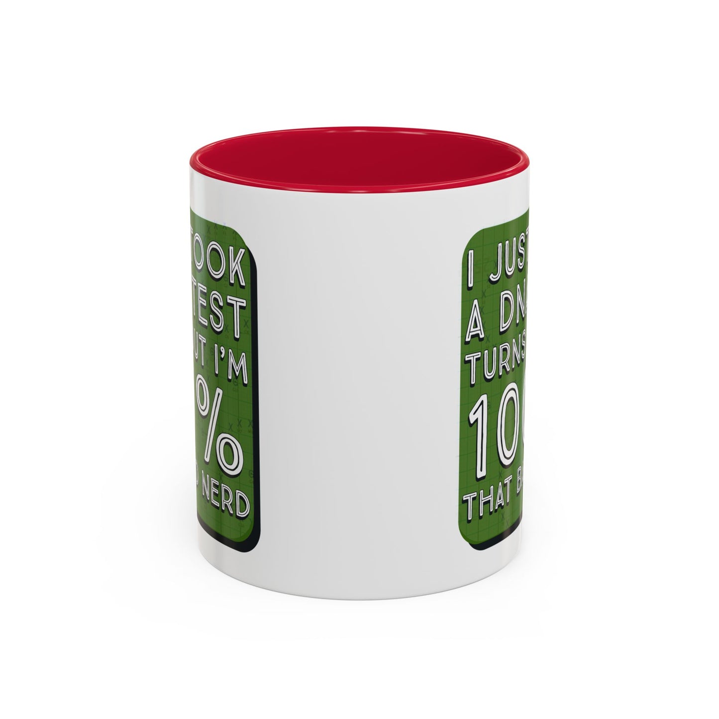 Band Nerd Mug — “I Just Took a DNA Test Turns Out I’m 100% That Band Nerd” Coffee Cup
