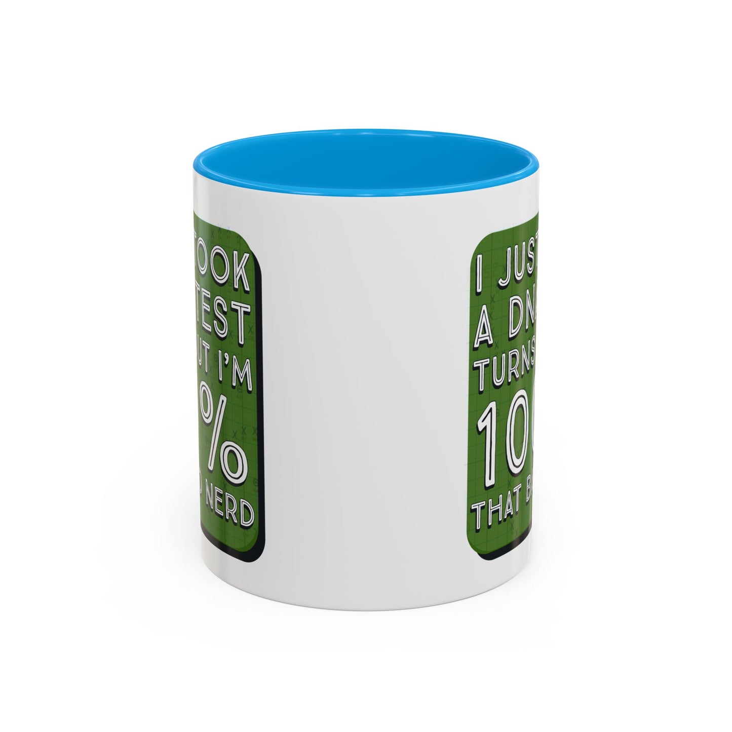Band Nerd Mug — “I Just Took a DNA Test Turns Out I’m 100% That Band Nerd” Coffee Cup