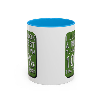 Band Nerd Mug — “I Just Took a DNA Test Turns Out I’m 100% That Band Nerd” Coffee Cup