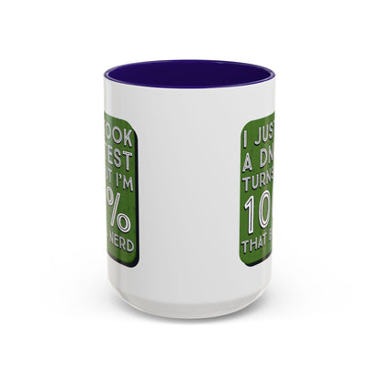Band Nerd Mug — “I Just Took a DNA Test Turns Out I’m 100% That Band Nerd” Coffee Cup