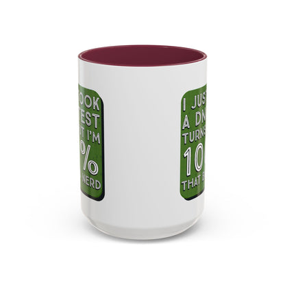 Band Nerd Mug — “I Just Took a DNA Test Turns Out I’m 100% That Band Nerd” Coffee Cup