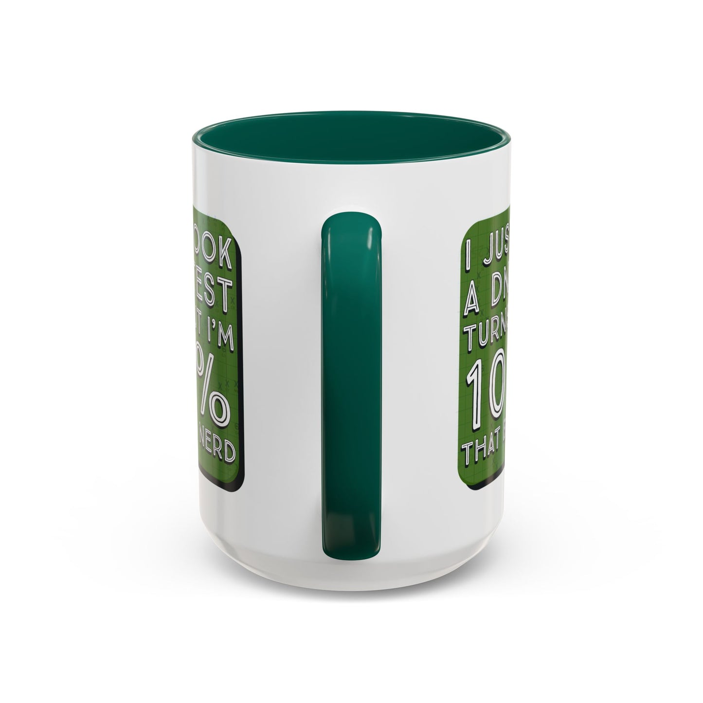 Band Nerd Mug — “I Just Took a DNA Test Turns Out I’m 100% That Band Nerd” Coffee Cup
