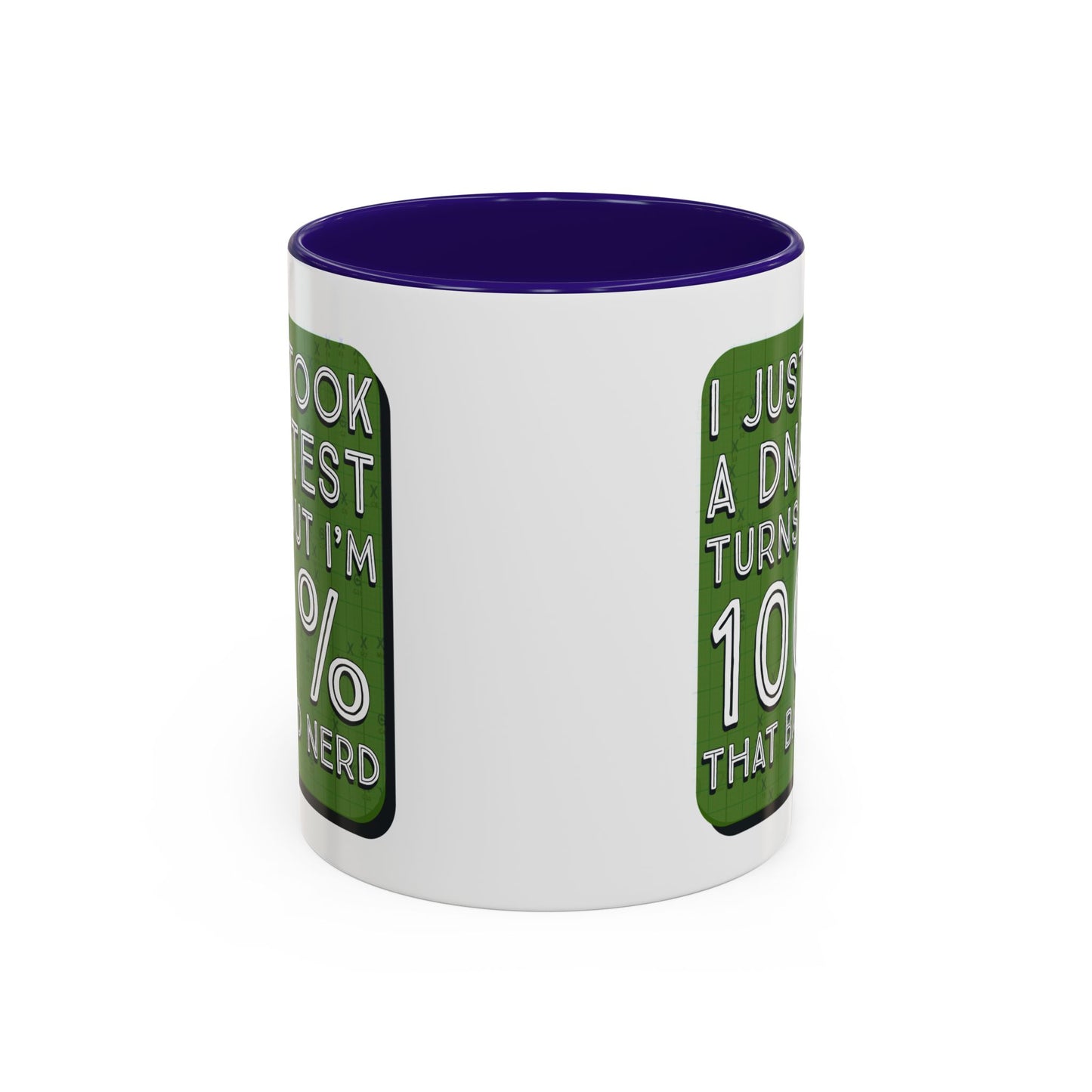Band Nerd Mug — “I Just Took a DNA Test Turns Out I’m 100% That Band Nerd” Coffee Cup