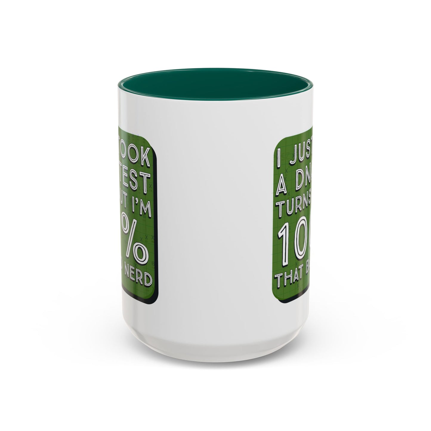 Band Nerd Mug — “I Just Took a DNA Test Turns Out I’m 100% That Band Nerd” Coffee Cup
