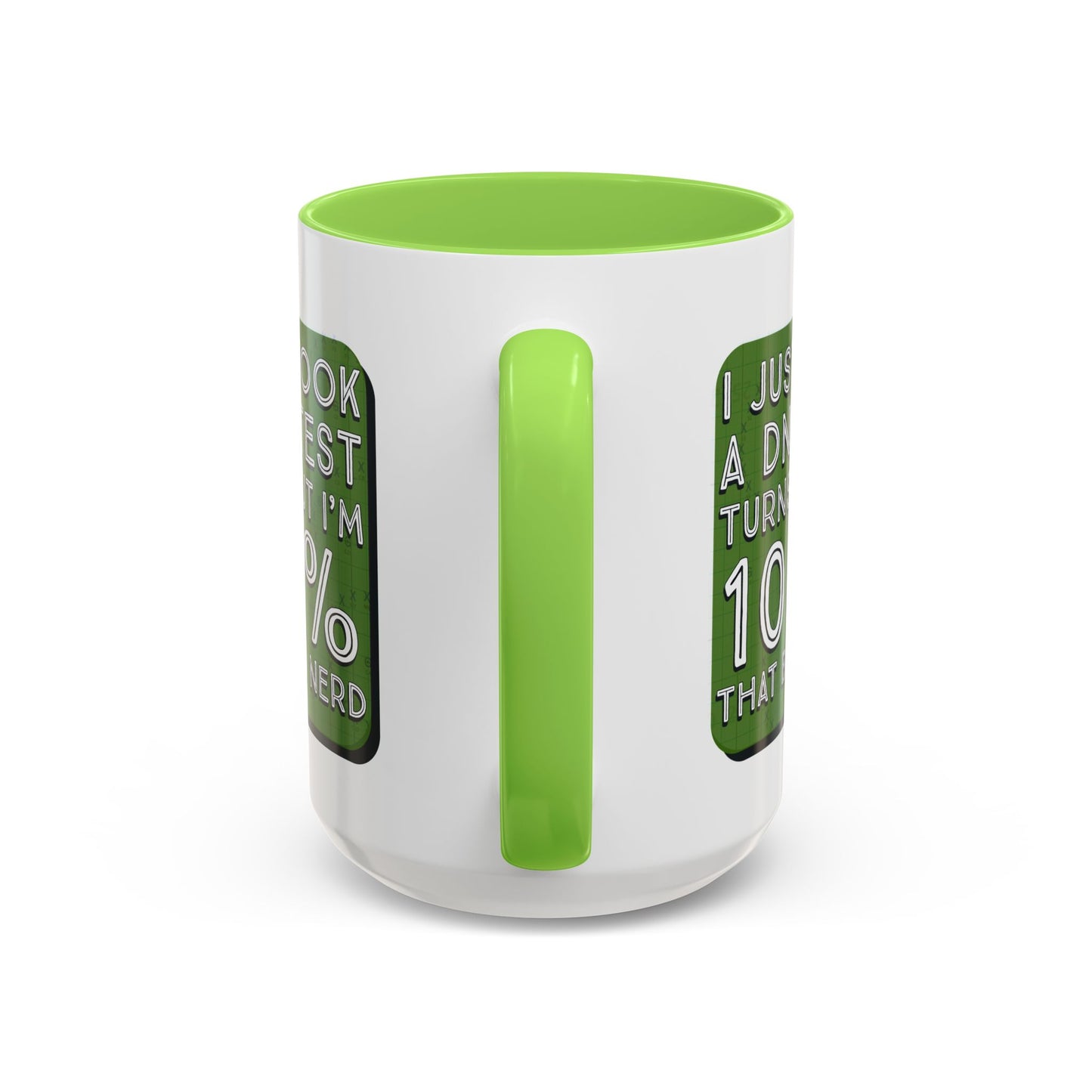 Band Nerd Mug — “I Just Took a DNA Test Turns Out I’m 100% That Band Nerd” Coffee Cup